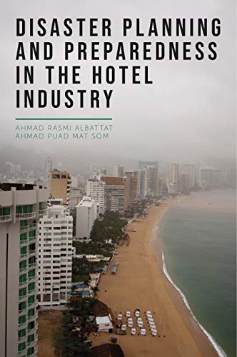 Disaster Planning and Preparedness in the Hotel Industry