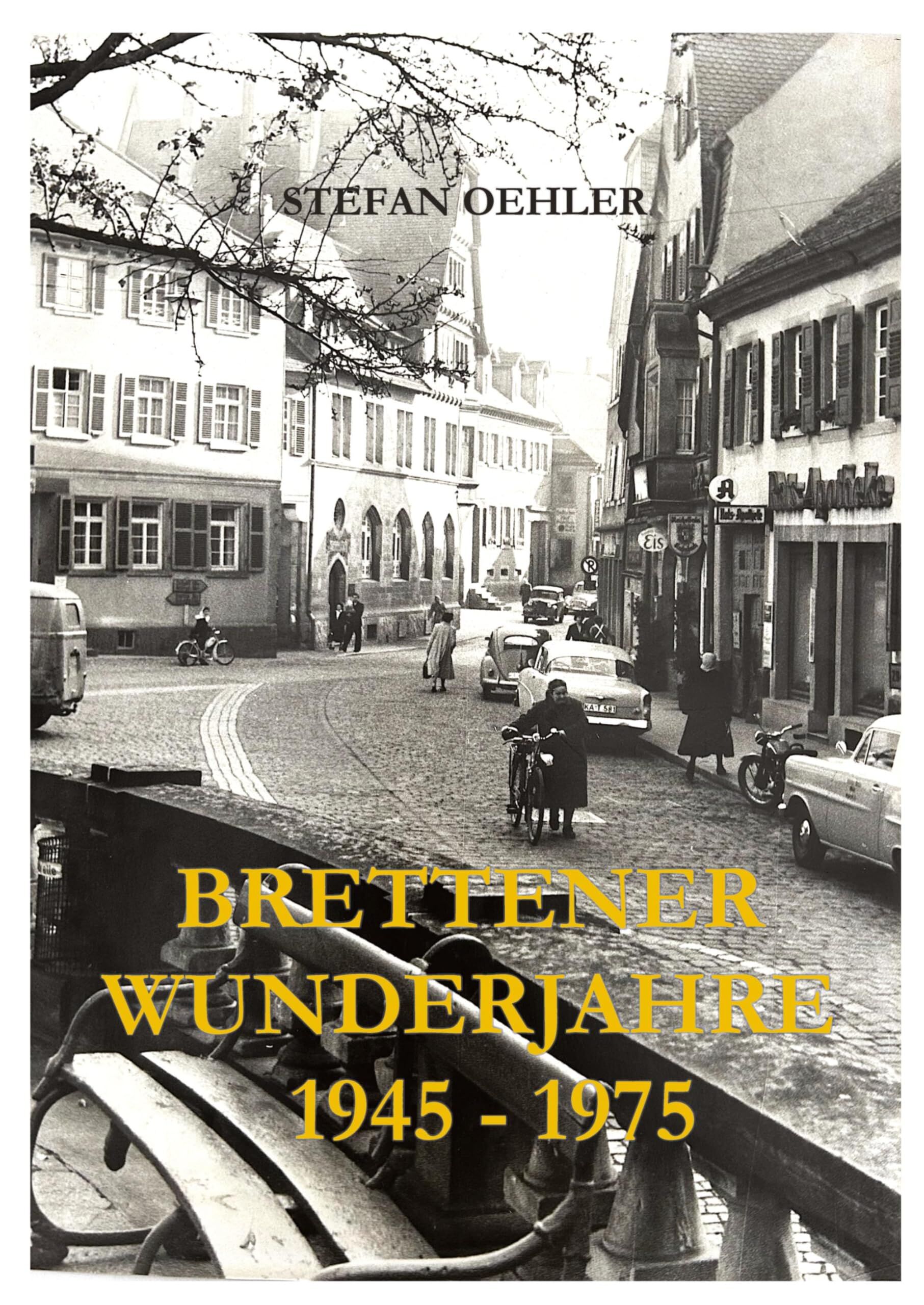 Brettener Wunderjahre