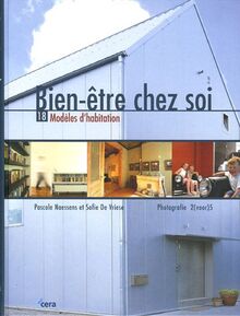 Bien-être chez soi : 18 modèles d'habitation