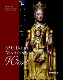 350 Jahre Marienwallfahrt Werl