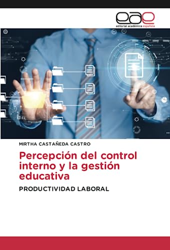 Percepción del control interno y la gestión educativa: PRODUCTIVIDAD LABORAL