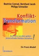 Konflikt-Transformation: Konflikte werden gelöst - Unterschiede bleiben bestehen