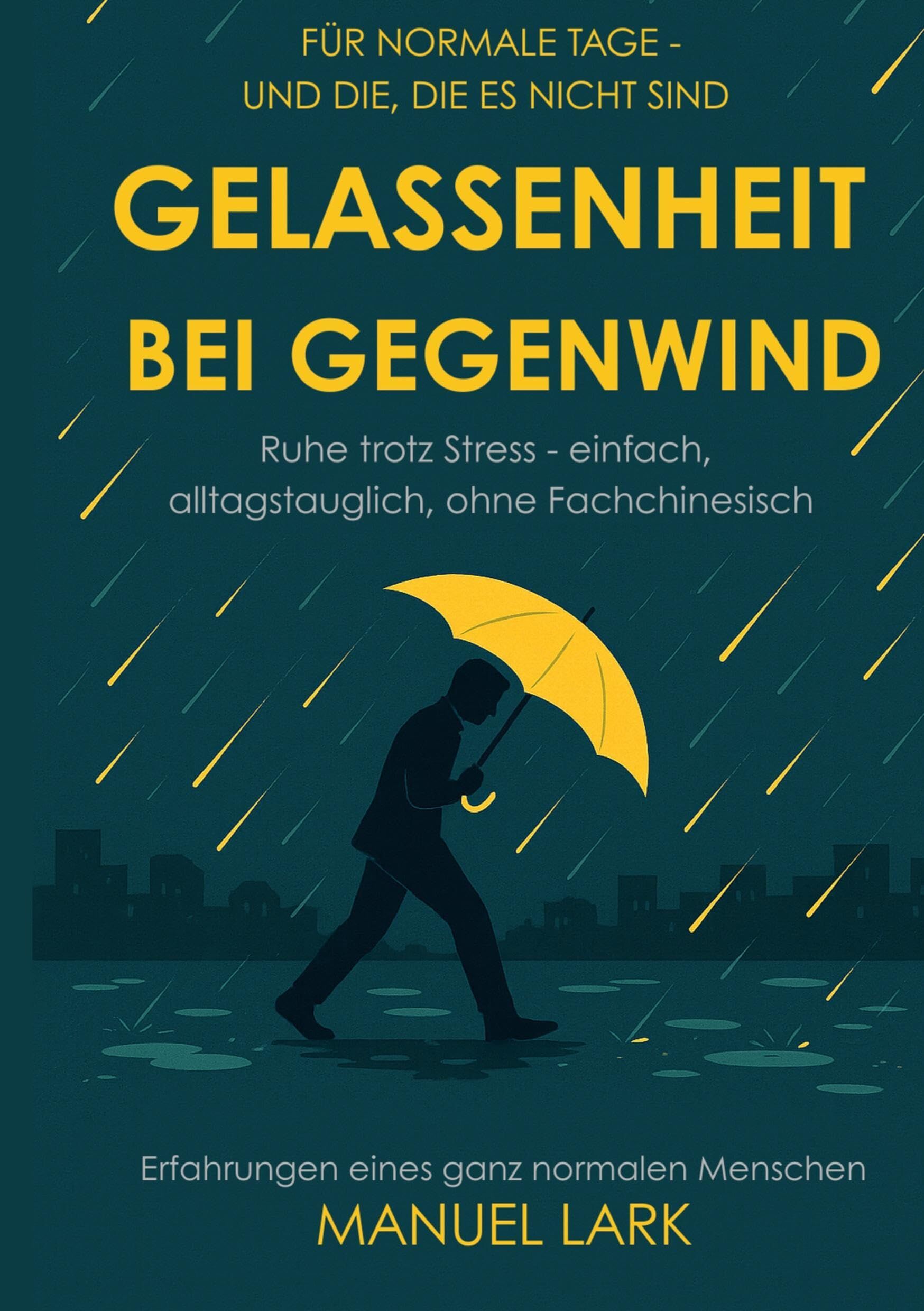 Gelassenheit bei Gegenwind - Neu