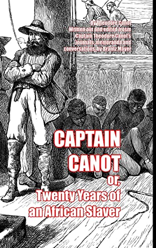 Captain Canot: or, Twenty Years of an African Slaver