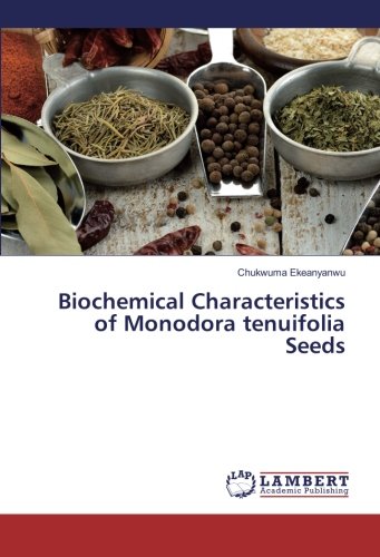 Biochemical Characteristics of Monodora tenuifolia Seeds