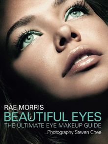 Beautiful Eyes: The Ultimate Eye Makeup Guide