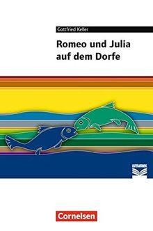 Cornelsen Literathek / Romeo und Julia auf dem Dorfe: Empfohlen für 8.-10. Schuljahr. Textausgabe. Text - Erläuterungen - Materialien