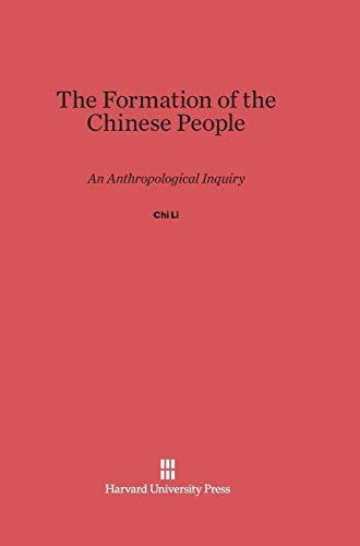 The Formation of the Chinese People: An Anthropological Inquiry