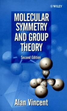 Molecular Symmetry & Group Theory Second Edition (Chemistry)