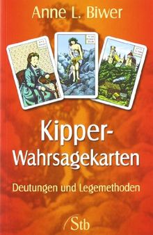 Kipper-Wahrsagekarten - Deutungen und Legemethoden