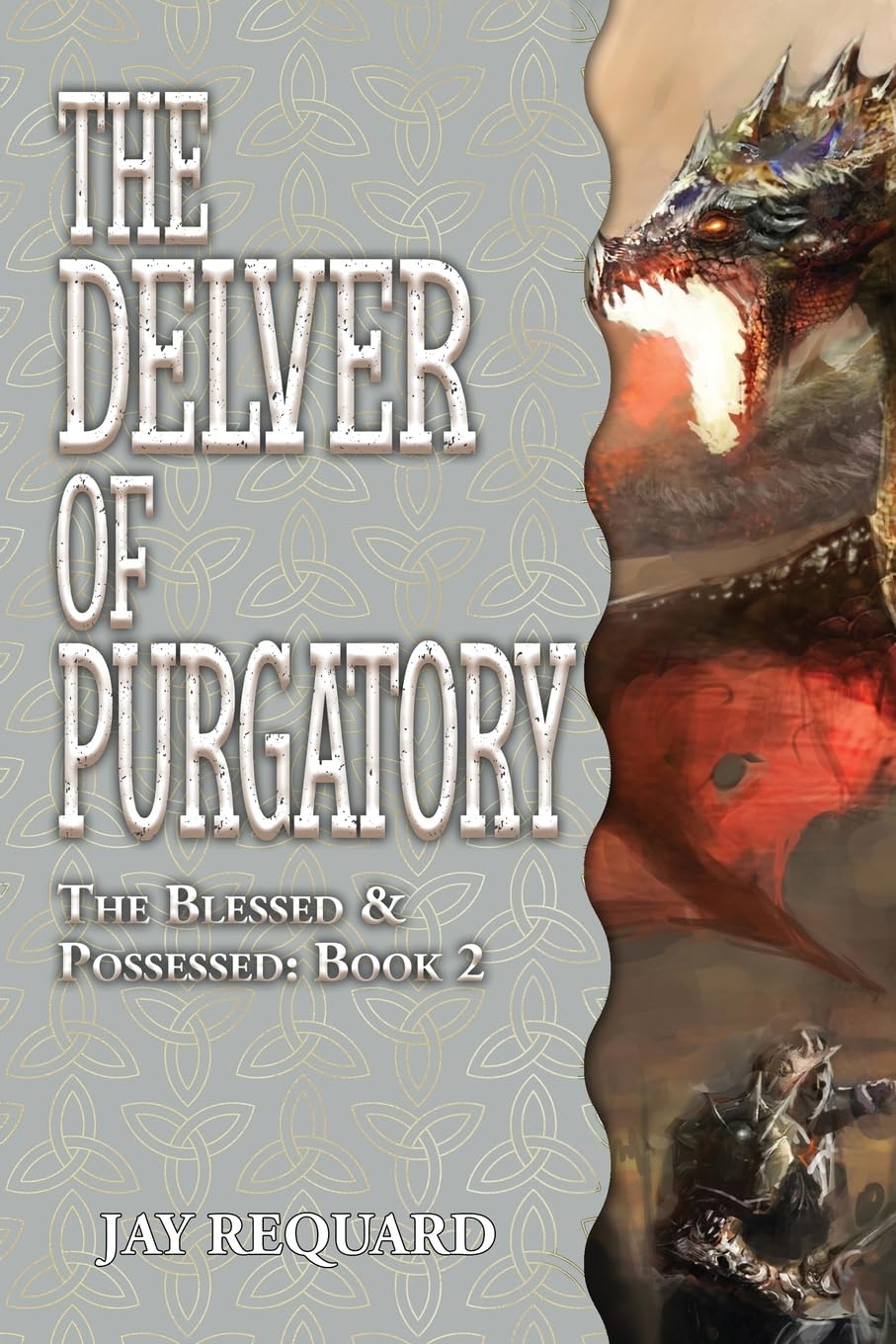 The Delver of Purgatory (The Blessed & Possessed, Band 2)