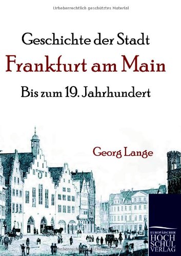 Geschichte der Stadt Frankfurt am Main: Bis zum 19. Jahrhundert
