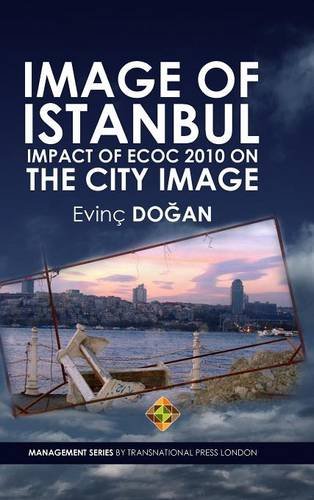Image of Istanbul: Impact of ECoC 2010 on the City Image
