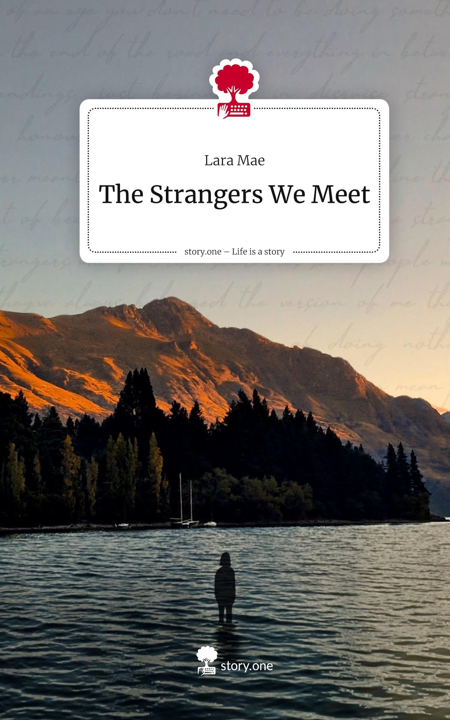 The Strangers We Meet. Life is a Story - story.one