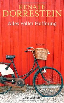 Alles voller Hoffnung: Roman