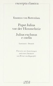 Papst Julius vor der Himmelstür: Julius exclusus e coelis