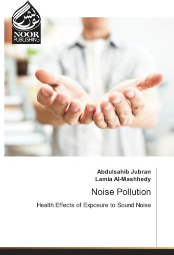 Noise Pollution: Health Effects of Exposure to Sound Noise