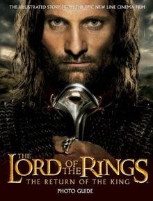 The Lord of the Rings, The Return of the King Photo Guide