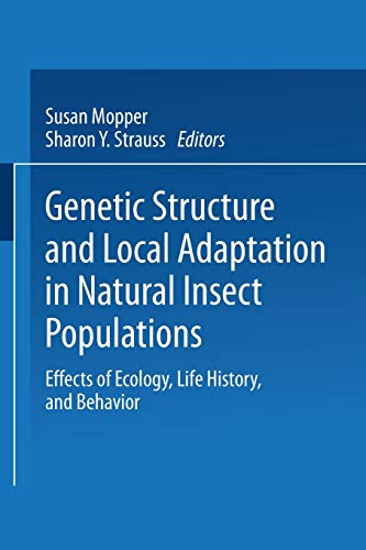 Genetic Structure and Local Adaptation in Natural Insect Populations: Effects Of Ecology, Life History, And Behavior