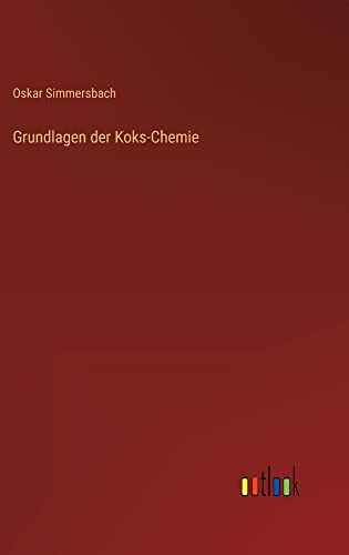 Grundlagen der Koks-Chemie