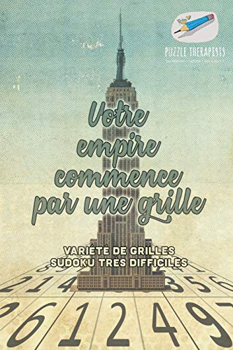 Votre empire commence par une grille | Variété de grilles Sudoku très difficiles