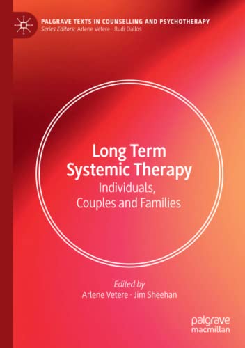 Long Term Systemic Therapy: Individuals, Couples and Families (Palgrave Texts in Counselling and Psychotherapy)