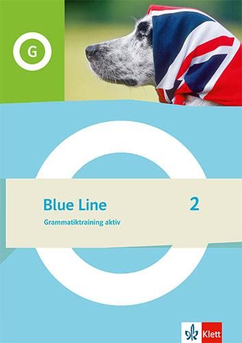 Blue Line 2: Grammatiktraining aktiv Klasse 6 (Blue Line. Ausgabe ab 2022)