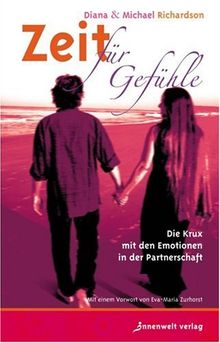 Zeit für Gefühle: Die Krux mit den Emotionen in der Partnerschaft von Richardson, Diana, Richardson, Michael | Buch | Zustand sehr gut