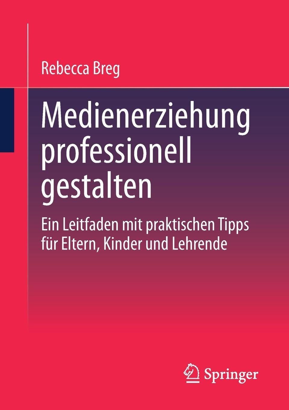 Medienerziehung professionell gestalten
