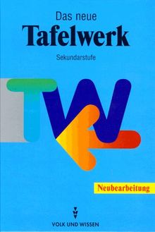 Das neue Tafelwerk. Sekundarstufe. Neubearbeitung