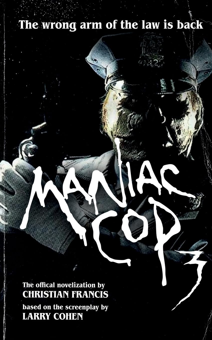 Maniac Cop 3: The Official Novelization