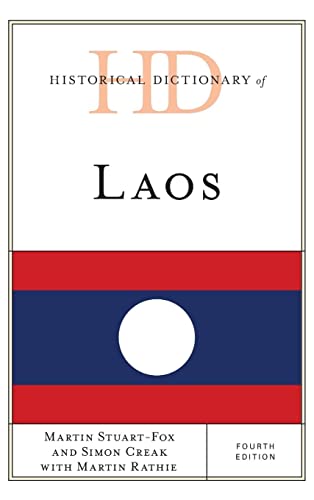 Historical Dictionary of Laos, Fourth Edition (Historical Dictionaries of Asia, Oceania, and the Middle East)