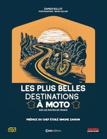 Les plus belles destinations à moto : sur les routes de France