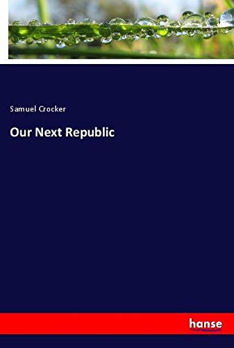Our Next Republic