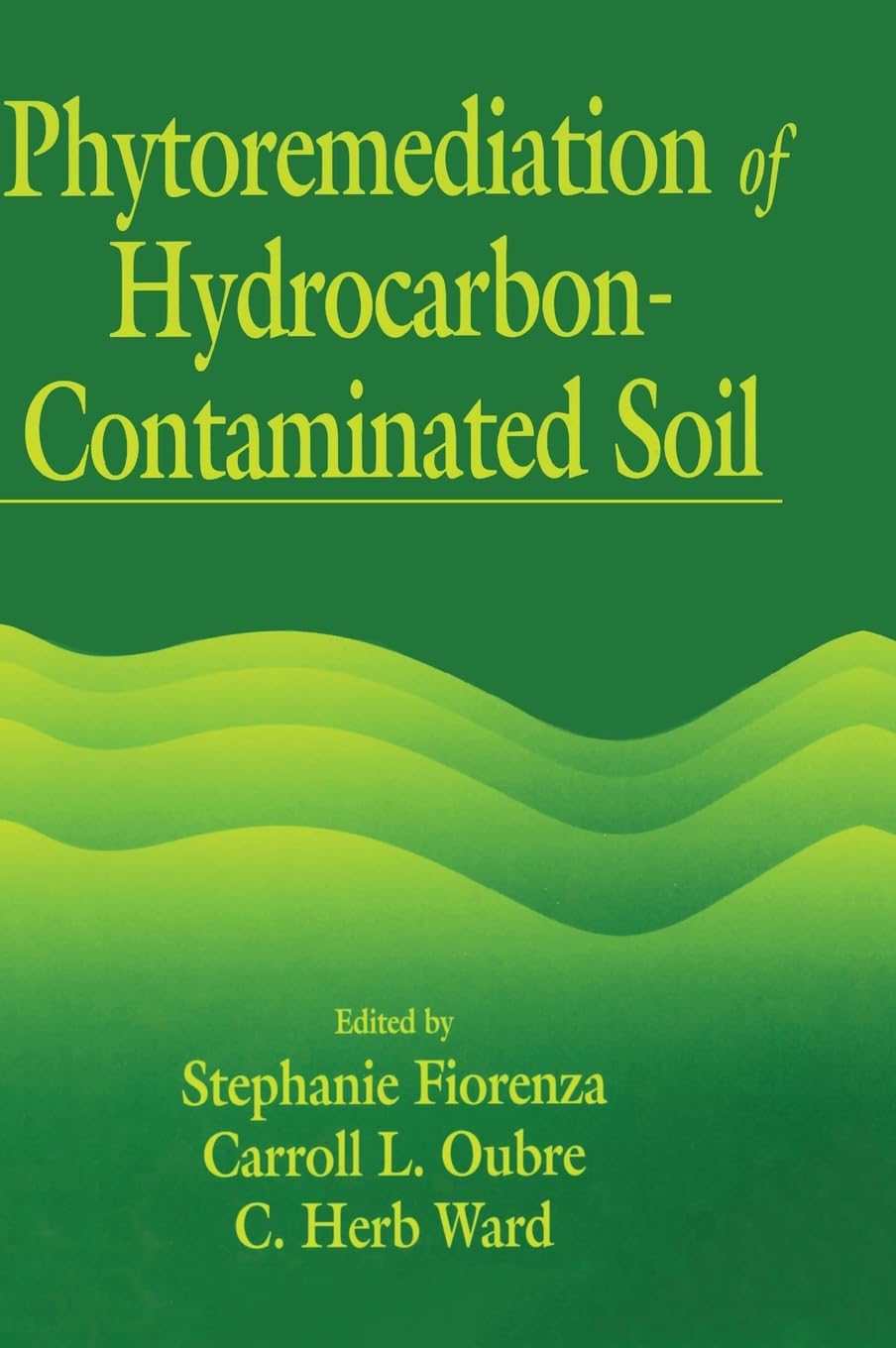 Phytoremediation of Hydrocarbon-Contaminated Soils (Aatdf Monograph, Band 2)