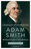 Adam Smith: Wohlstand und Moral