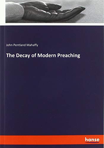 The Decay of Modern Preaching
