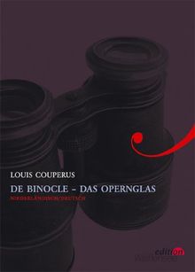 De Binocle - Das Opernglas (Edition Weissensee)