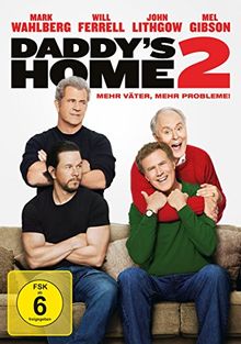 Daddy's Home 2 - Mehr Väter, mehr Probleme!