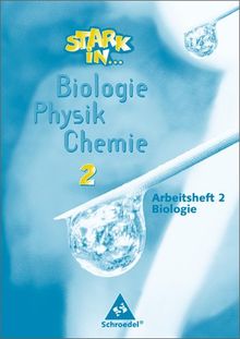 Stark in Biologie/Physik/Chemie: Arbeitsheft 2 - Biologie Teil 2