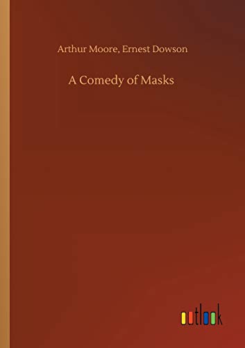 A Comedy of Masks