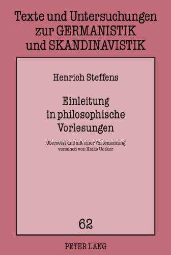 Einleitung in philosophische Vorlesungen: Übersetzt und mit einer Vorbemerkung versehen von Heiko Uecker (Texte und Untersuchungen zur Germanistik und Skandinavistik)