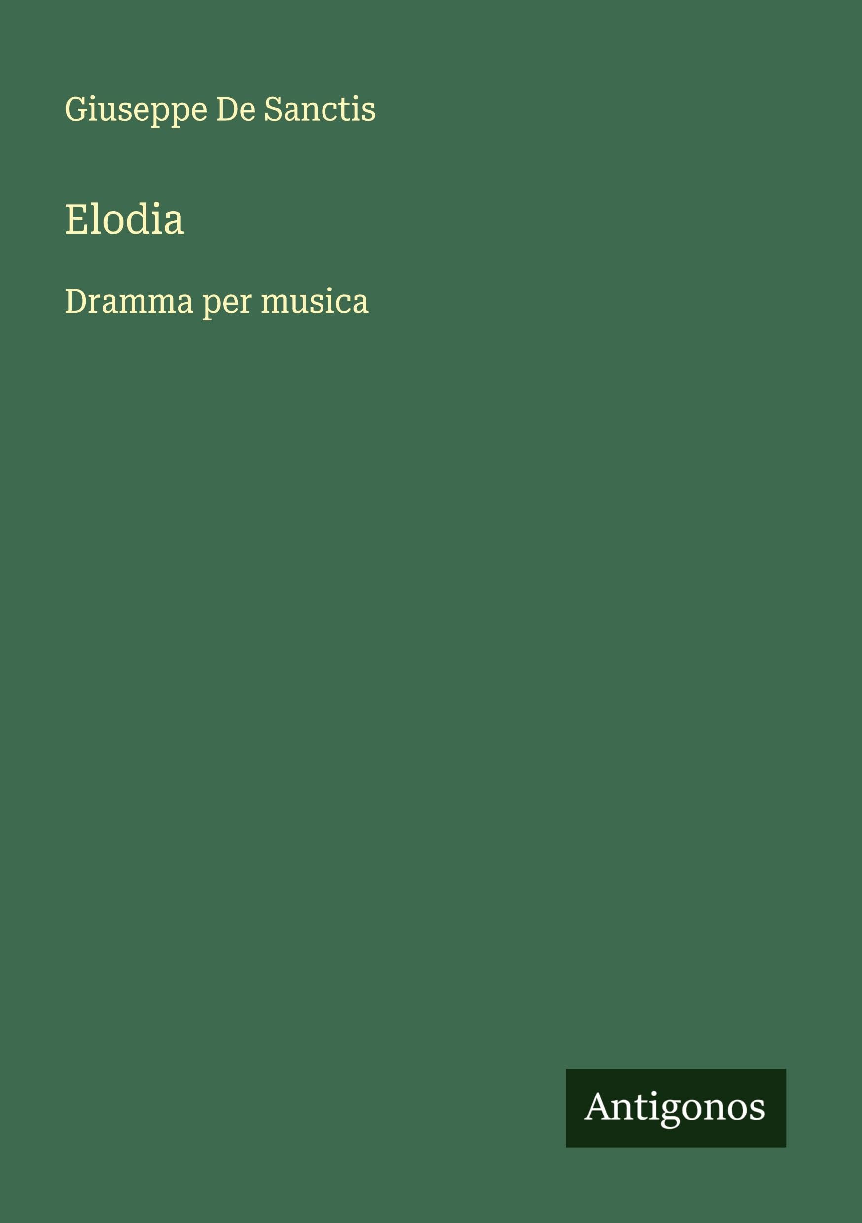 Elodia: Dramma per musica