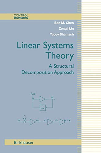 Linear Systems Theory: A Structural Decomposition Approach (Control Engineering)