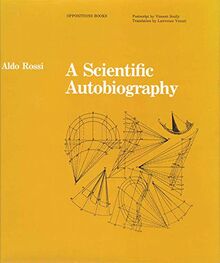 A Scientific Autobiography, reissue (Oppositions Books)