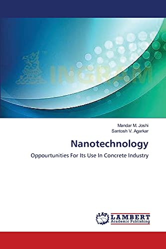 Nanotechnology: Oppourtunities For Its Use In Concrete Industry