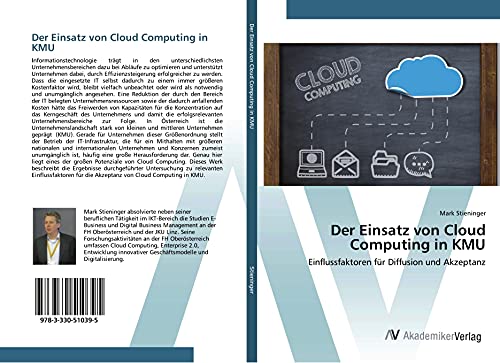 Der Einsatz von Cloud Computing in KMU: Einflussfaktoren für Diffusion und Akzeptanz