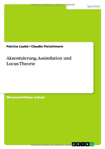 Akzentuierung, Assimilation und Locus-Theorie