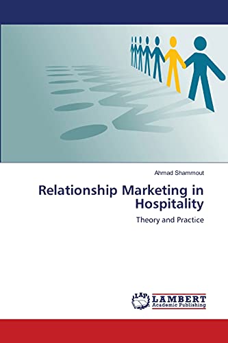 Relationship Marketing in Hospitality: Theory and Practice