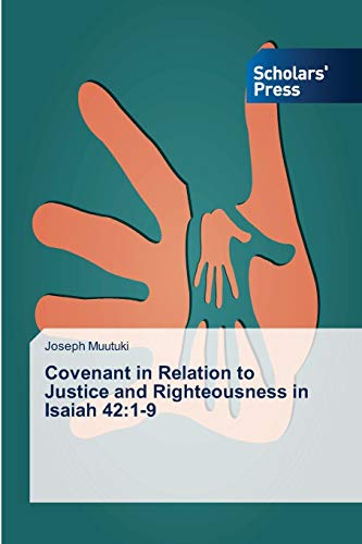 Covenant in Relation to Justice and Righteousness in Isaiah 42:1-9